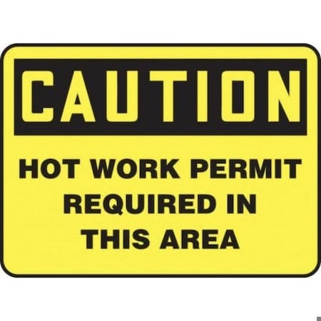 Accuform OSHA CAUTION Safety Sign HOT WORK MWLD614VA MWLD614VA